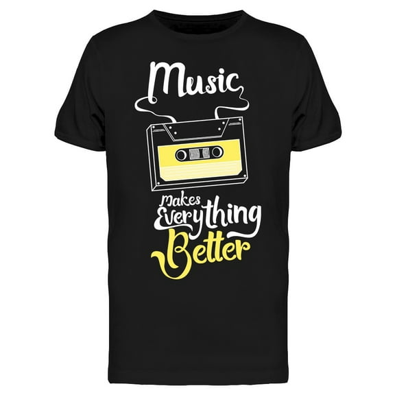 Music, Makes Everything Better T-Shirt Men -Image by Shutterstock, Male x-Large