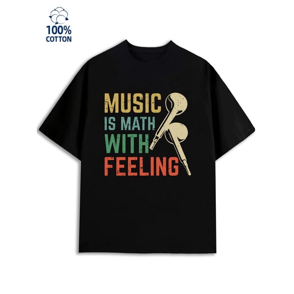 Music Math Feelings Mens Rock black New spring and autumn styles Fashionable printed T-shirts funny music style Retro Unisex Shirt Cotton tshirts Funny Unisex Shirt Cotton tshirts