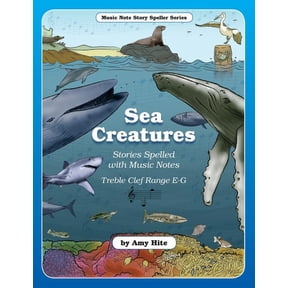 Music Note Story Speller: Music Note Story Speller: Sea Creatures (Treble Clef Notes) (Paperback)
