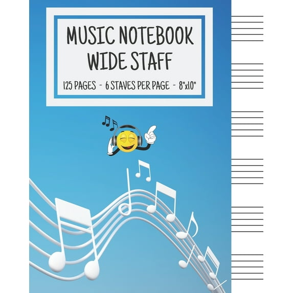 Music Notebook - Wide Staff: Music Writing Notebook For Kids - Blank Sheet Music Notebook - Wide Staff Blank Manuscript Paper - 6 Staves Per Page - Manuscript Paper - Staff Paper Notebook - 8"x10" - 1