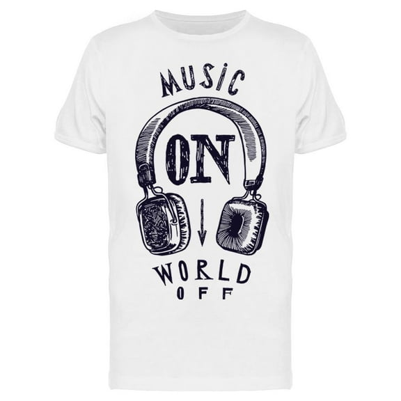 Music On World Off T-Shirt Men -Image by Shutterstock, Male Medium