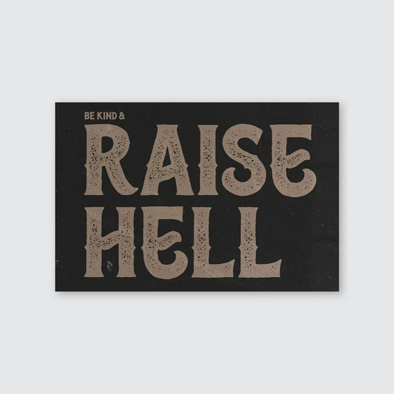 Music Poster- Be Kind and Raise Hell Wall Art -Western Poster - Vintage Style - Size 24x36 - Postora