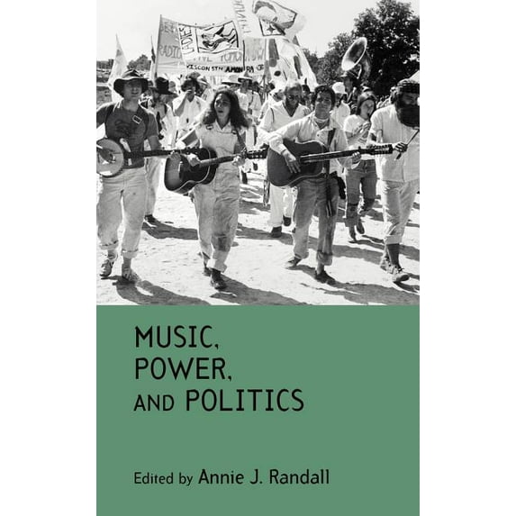 Music, Power, and Politics, (Hardcover)