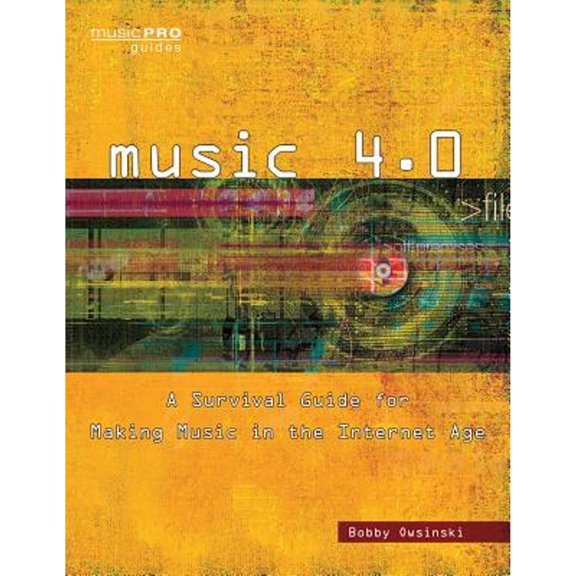 Pre-Owned Music 4.0: A Survival Guide for Making Music in the Internet Age (Paperback) 1480355143 9781480355149