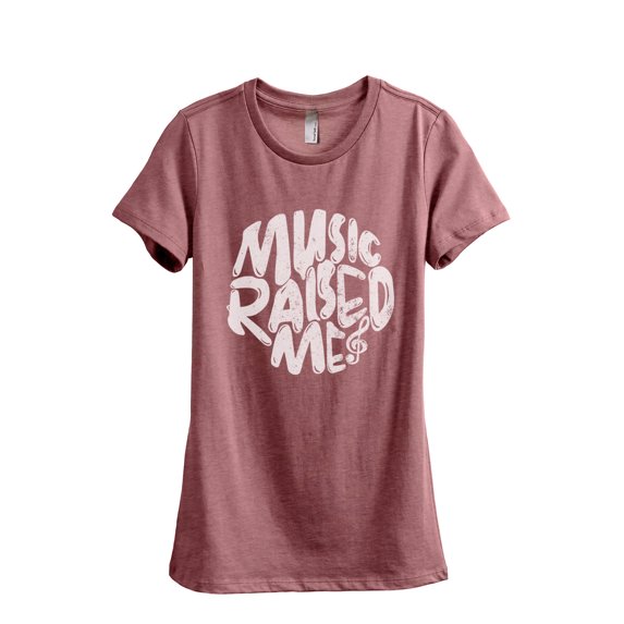 Music Raised Me Women's Fashion Relaxed T-Shirt Tee Heather Rouge Large