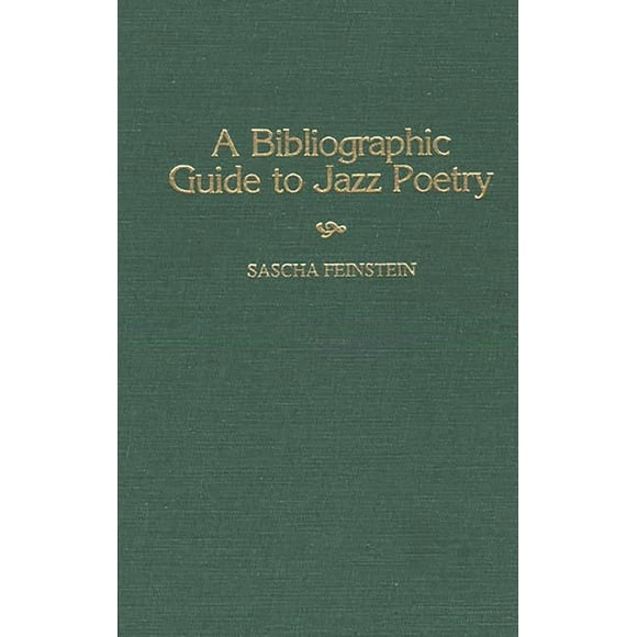 Music Reference Collection A Bibliographic Guide to Jazz Poetry, (Hardcover)