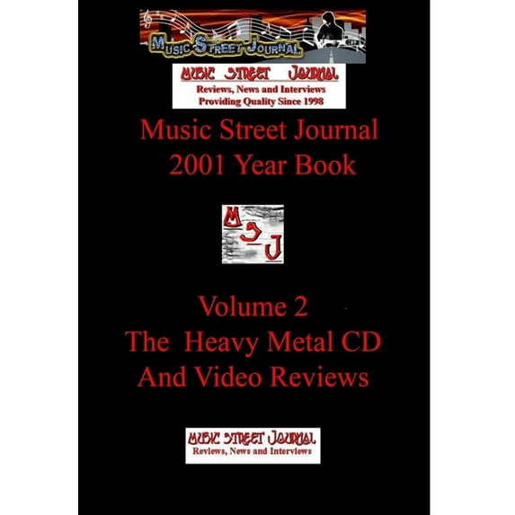 Music Street Journal: 2001 Year Book: Volume 2 - The Heavy Metal CD and Video Reviews Hardcover Edition, (Hardcover)