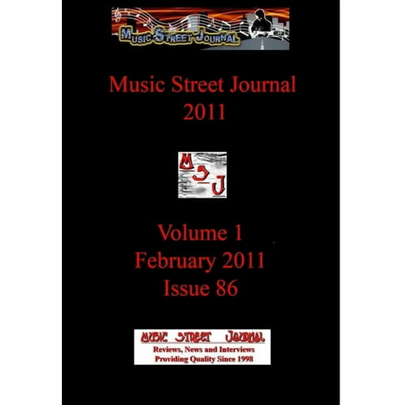 Music Street Journal 2011: Volume 1 - February 2011 - Issue 86 Hardcover Edition, (Hardcover)