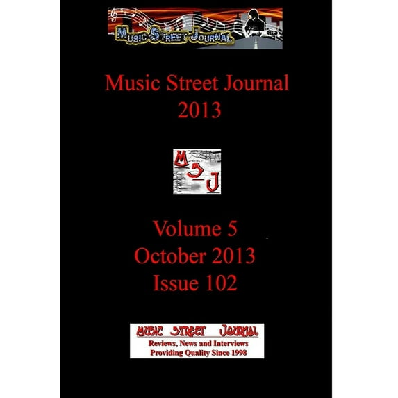 Music Street Journal 2013: Volume 5 - October 2013 - Issue 102 Hardcover Edition (Hardcover)