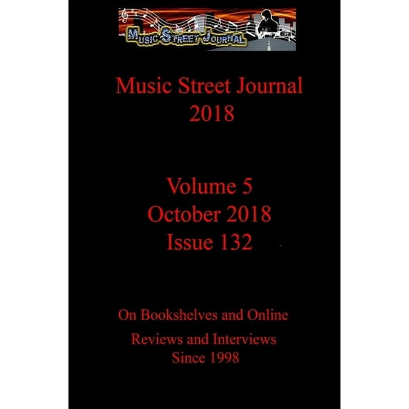 Music Street Journal 2018: Volume 5 - October 2018 - Issue 132, (Paperback)