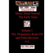 Music Street Journal The Early Years Volume 1 - The Progressive Rock CD and Video ReviewsA-L, Paperback