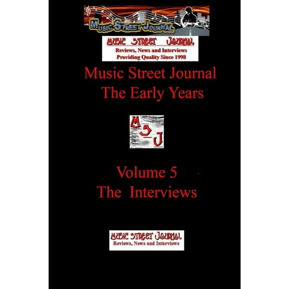 Music Street Journal: The Early Years Volume 5 - The Interviews, (Paperback)