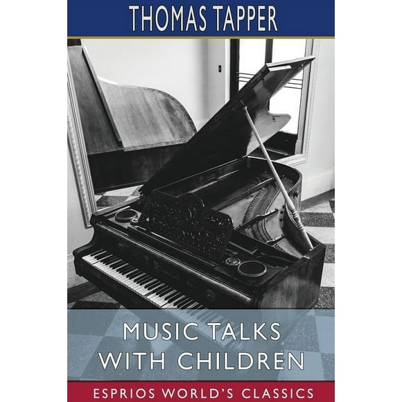 Music Talks with Children (Esprios Classics) (Paperback)
