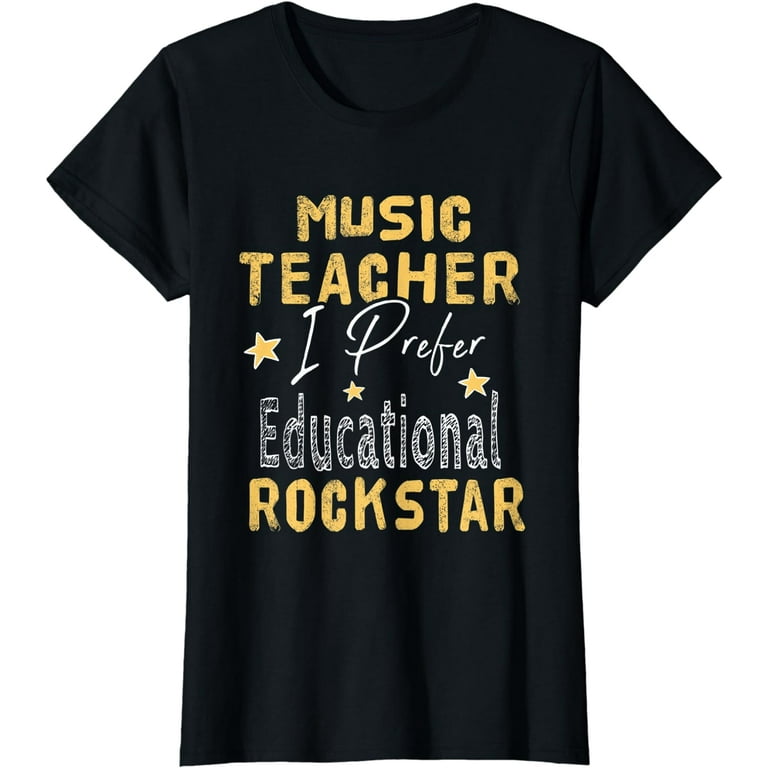 Teacher I Prefer Educational Rockstar Funny T Shirt Teacher I Prefer Educational Rockstar Funny T Shirt