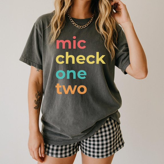 Music Teacher Shirt: Mic Check One Two, Musician All Size S-5Xl
