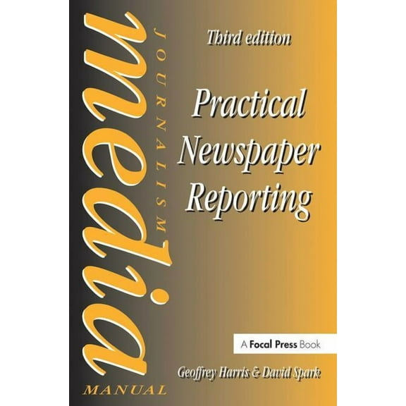 Music Technology Series Practical Newspaper Reporting, (Hardcover)