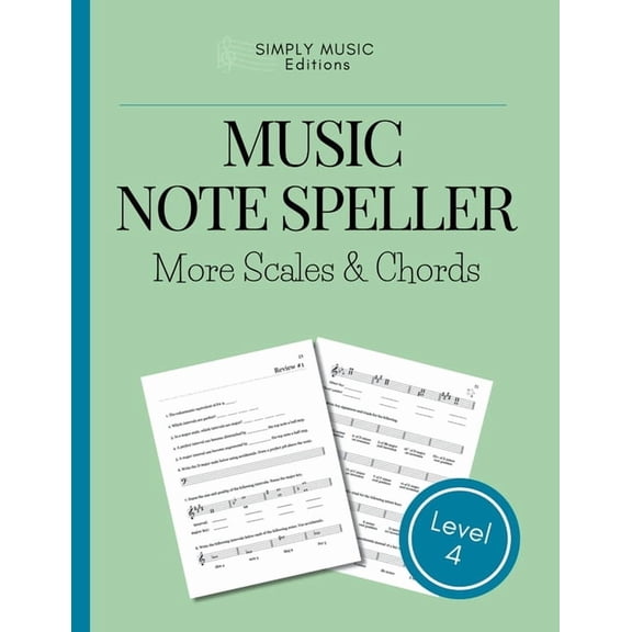 Music Theory Notespeller Music Note Speller BOOK 4 More Scales & Chords: Theory Fundamentals Student & Teacher Resources Music Activities, Book 4, (Paperback)