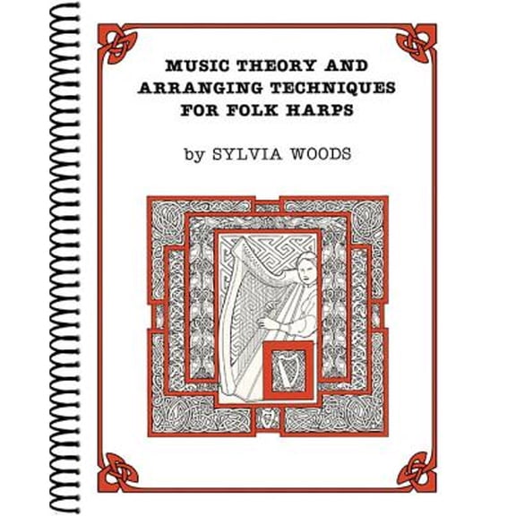 Pre-Owned Music Theory and Arranging Techniques for Folk Harps (Spiral-Bound) 9780936661025