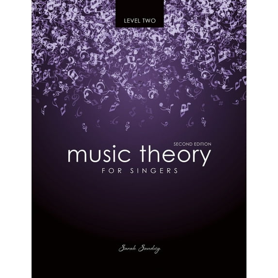 Music Theory for Singers Level Two, (Paperback)