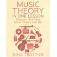 thumbnail image 1 of Music Theory in One Lesson: Discover How Easy Music Theory Can Be! (Paperback), 1 of 1