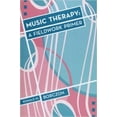 thumbnail image 1 of Pre-Owned Music Therapy: A Fieldwork Primer (Paperback) 1891278215 9781891278211, 1 of 1