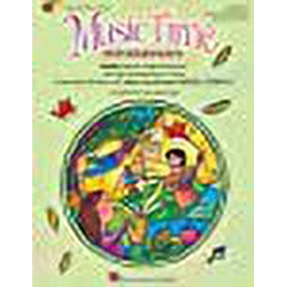 Music Time:Intermediate: More Quick-Start Lessons for the Elementary Class