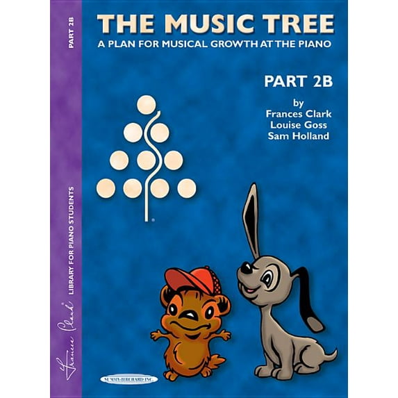 Music Tree The Music Tree Student's Book: Part 2b -- A Plan for Musical Growth at the Piano, (Paperback)