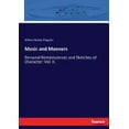 thumbnail image 1 of Music and Manners : Personal Reminiscences and Sketches of Character: Vol. II. (Paperback), 1 of 1