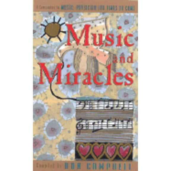 Music and Miracles (Paperback) by Don Campbell