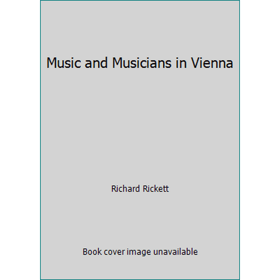 Pre-Owned Music and Musicians in Vienna (Hardcover) 3853670199 9783853670194