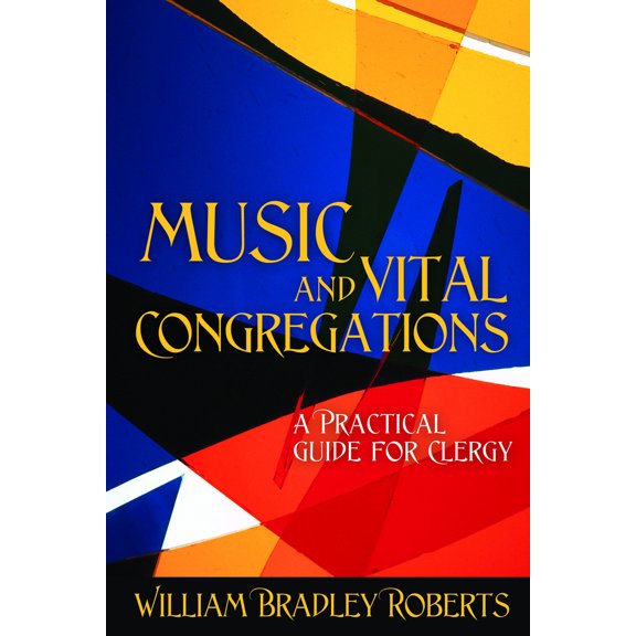 Pre-Owned Music and Vital Congregations: A Practical Guide for Clergy (Paperback) 0898696232 9780898696233