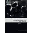 thumbnail image 1 of Music and the Moving Image Music in the Horror Films of Val Lewton, (Hardcover), 1 of 1