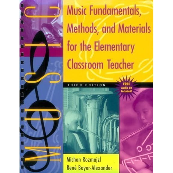 Pre-Owned Music Fundamentals, Methods, and Materials for the Elementary Classroom Teacher (with Audio CD), Third Edition (Unknown) 0801330815 9780801330810