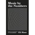 thumbnail image 1 of Music by the Numbers: From Pythagoras to Schoenberg, (Hardcover), 1 of 1