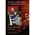 thumbnail image 1 of Music for Children with Hearing Loss: A Resource for Parents and Teachers, (Paperback), 1 of 1