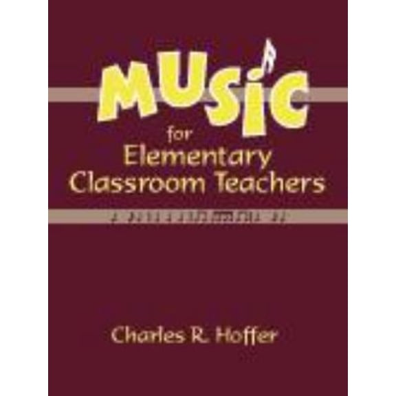 Pre-Owned Music for Elementary Classroom Teachers (Paperback) 1577663225 9781577663225