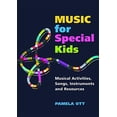 thumbnail image 1 of Pre-Owned Music for Special Kids: Musical Activities, Songs, Instruments and Resources (Paperback) 184905858X 9781849058582, 1 of 1