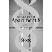Music from Apartment 8 New and Selected Poems