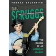 thumbnail image 1 of Music in American Life Earl Scruggs and Foggy Mountain Breakdown: The Making of an American Classic, (Hardcover), 1 of 1