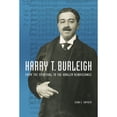 thumbnail image 1 of Pre-Owned Music in American Life: Harry T. Burleigh : From the Spiritual to Harlem Renaissance (Edition 1) (Hardcover), 1 of 1