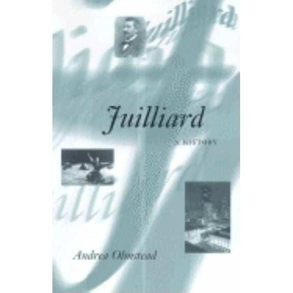 Music in American Life: Juilliard : A History (Paperback)