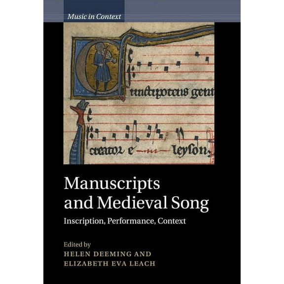 Music in Context Manuscripts and Medieval Song, (Paperback)