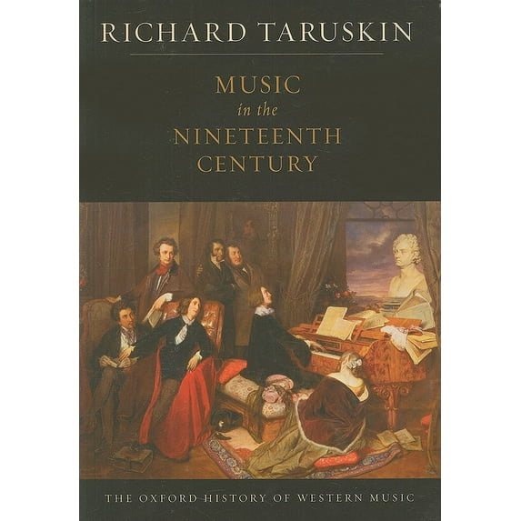 Music in the Nineteenth Century (Hardcover) by Richard Taruskin