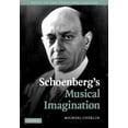 thumbnail image 1 of Music in the Twentieth Century Schoenberg's Musical Imagination, Book 24, (Hardcover), 1 of 1