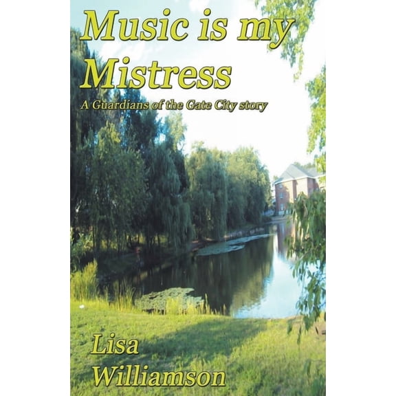 Guardians of the Gate City Music is My Mistress, Book 4, (Paperback)