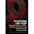 thumbnail image 1 of Music of the American South Hacking Hip Hop: Design Remix Logic in Research, Method, and Practice, (Paperback), 1 of 1