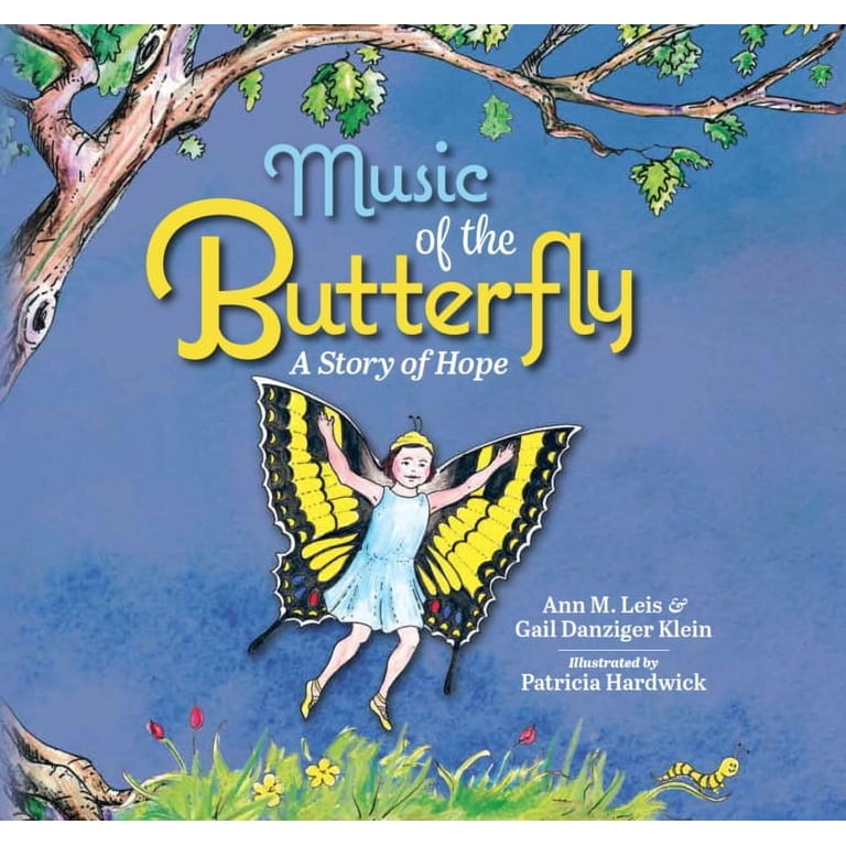 Music of the Butterfly: A Story of Hope (Hardcover) - Walmart.com