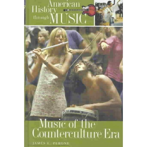 Pre-Owned Music of the Counterculture Era (Hardcover) 0313326894 9780313326899