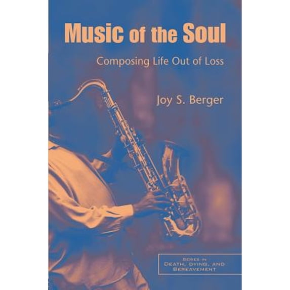 Pre-Owned Music of the Soul: Composing Life Out of Loss (Paperback) 0415954819 9780415954815