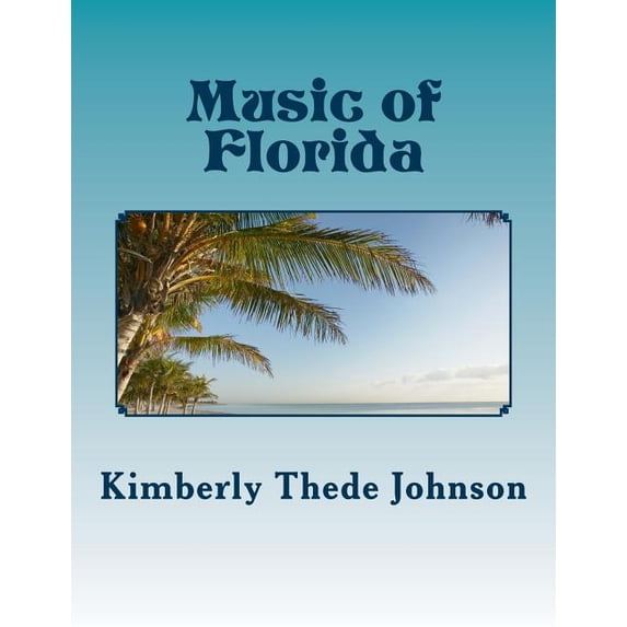 Music of the States Music of Florida: Easy Piano Edition, Book 4, (Paperback)